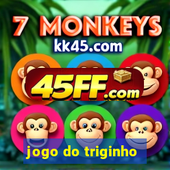 jogo do triginho